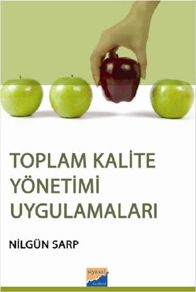 Gamze UçakForschung, Analyse und TheoriebücherToplam Kalite Yönetimi Uygulamaları