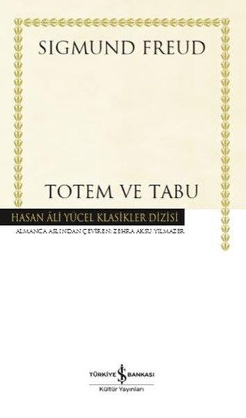 Sigmund FreudDünya Klasikleri & Klasik KitaplarTotem ve Tabu - Hasan Ali Yücel Klasikler