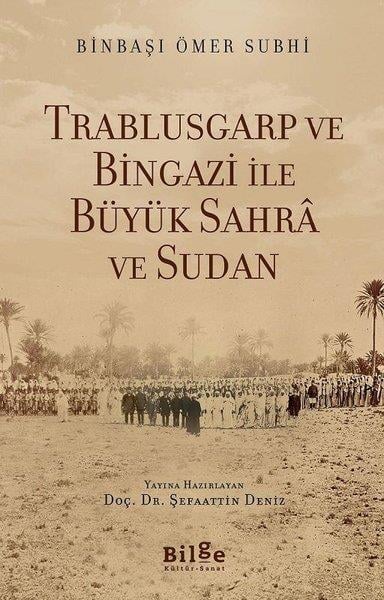 Ömer SubhiDiğerTrablusgarp ve Bingazi ile Büyük Sahra ve Sudan