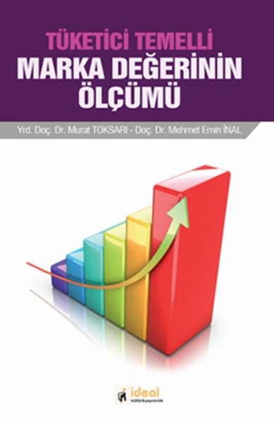 Murat Toksarıİşletme, Muhasebe, Maliye KitaplarıTüketici Temelli Marka Değerinin Ölçümü