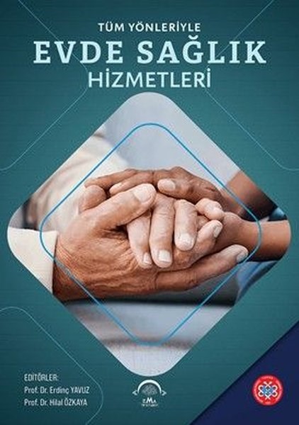 KolektifDigerTüm Yönleriyle Evde Sağlık Hizmetleri