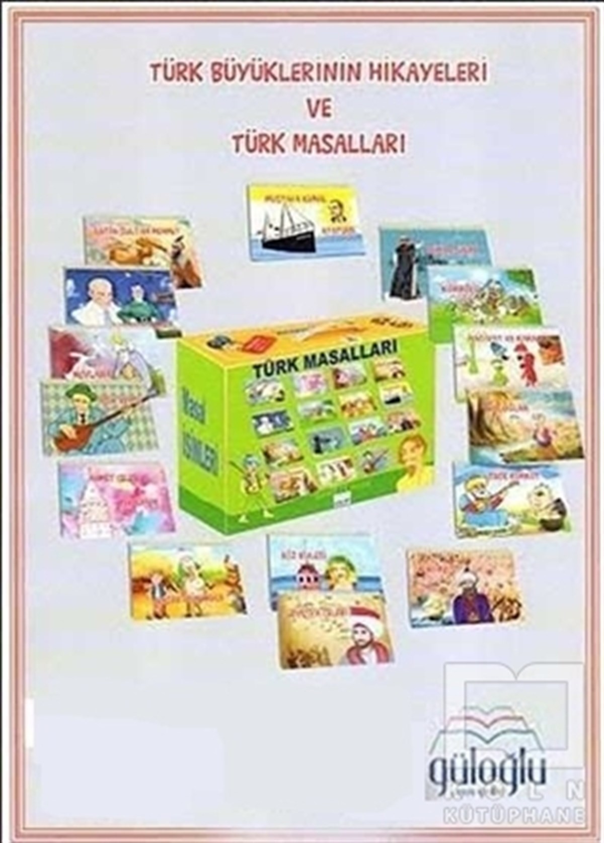 KolektifTürk Klasik Çocuk KitaplarıTürk Büyüklerinin Hikayeleri ve Türk Masalları (15 Kitap)