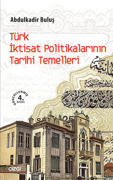 Abdulkadir BuluşAraştırma & İnceleme & Kuram KitaplarıTürk İktisat Politikalarının Tarihi Temelleri