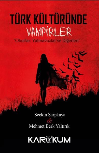 Berk YaltırıkBaşvuru KitaplarıTürk Kültüründe Vampirler