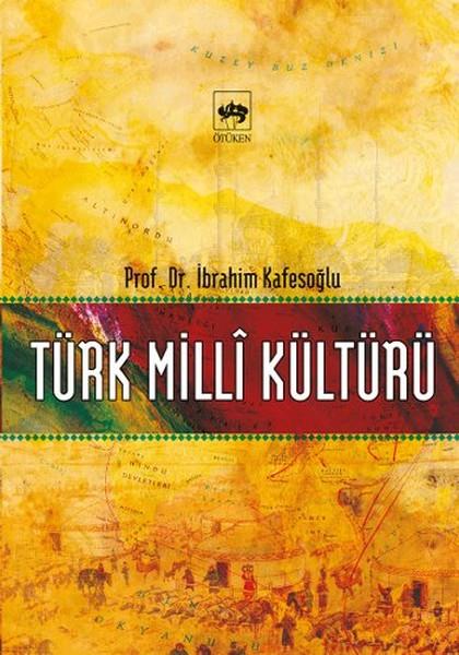 İbrahim KafesoğluAndereTürk Milli Kültürü