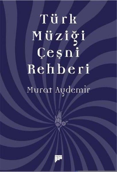 Murat AydemirMüzik KitaplarıTürk Müziği Çeşni Rehberi