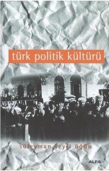 Süleyman Seyfi ÖğünTürkiye Siyaseti ve Politikası Kitapları