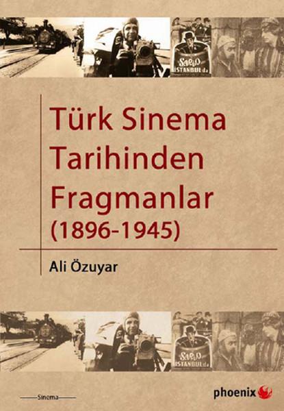 Ali ÖzuyarFotografie BücherTürk Sinema Tarihinden Fragmanlar (1896-1945)