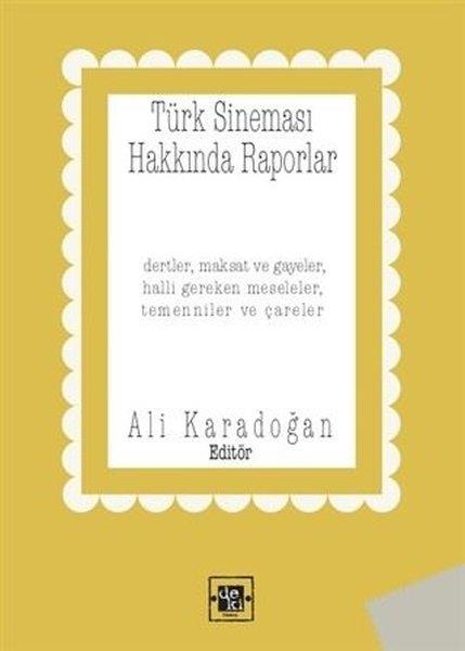 KolektifFotoğrafçılık KitaplarıTürk Sineması Hakkında Raporlar