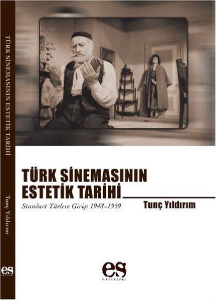 Tunç YıldırımFotografie BücherTürk Sinemasının Estetik Tarihi