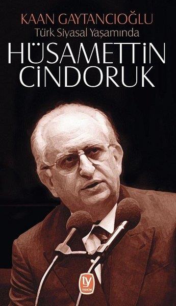 Kaan GaytancıoğluAraştırma & İnceleme ve Referans KitaplarıTürk Siyasal Yaşamında Hüsamettin Cindoruk