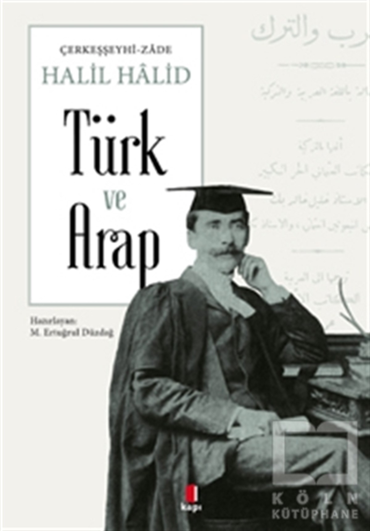 Halil HalidDiğerTürk ve Arap