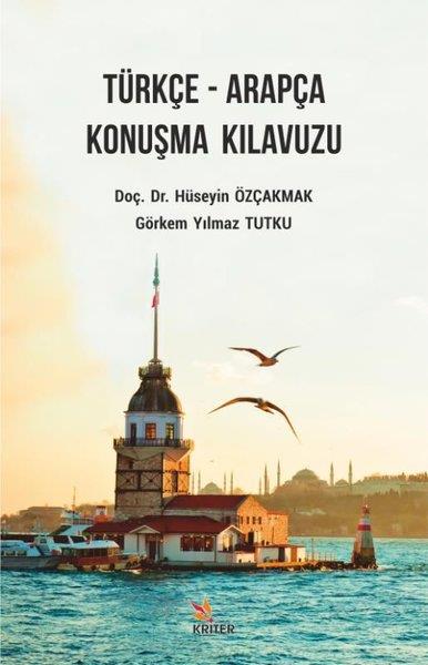 Görkem Yılmaz TutkuWörterbücher und SprachguidesTürkçe - Arapça Konuşma Kılavuzu