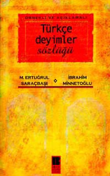 M. Ertuğrul SaraçbaşıReferans & Kaynak KitaplarTürkçe Deyimler Sözlüğü