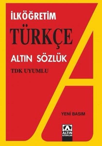 KolektifWörterbücher und Sprachguidesİlköğretim Türkçe Altın Sözlük