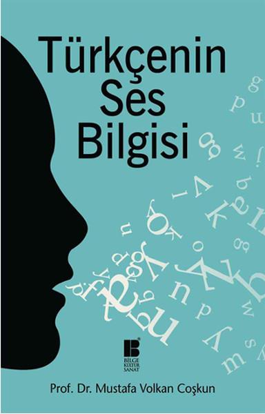 Mustafa Volkan CoşkunTürkische WissenschaftsbücherTürkçenin Ses Bilgisi