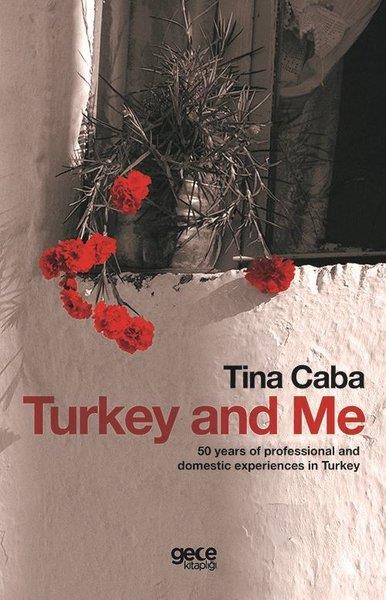 Tina CabaTürkiye RomanTurkey and Me