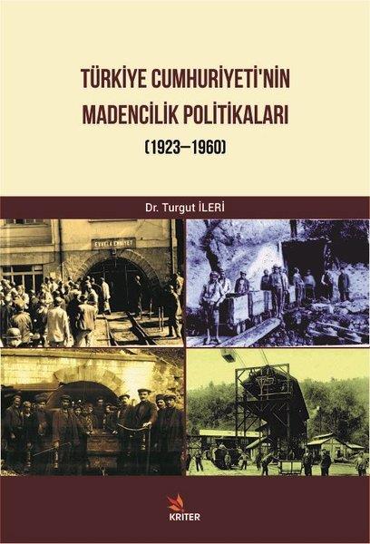 Turgut İleriAndereTürkiye Cumhuriyeti Madencilik Politikaları