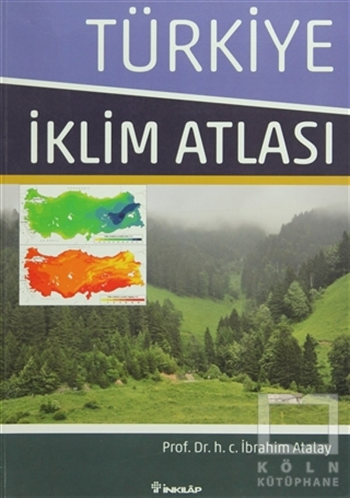 İbrahim AtalayDiğerTürkiye İklim Atlası
