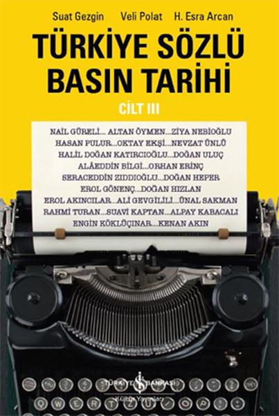 Veli PolatForschung, Analyse und TheoriebücherTürkiye Sözlü Basın Tarihi Cilt 3