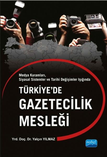Yalçın Yılmazİletişim KitaplarıTürkiye'de Gazetecilik Mesleği