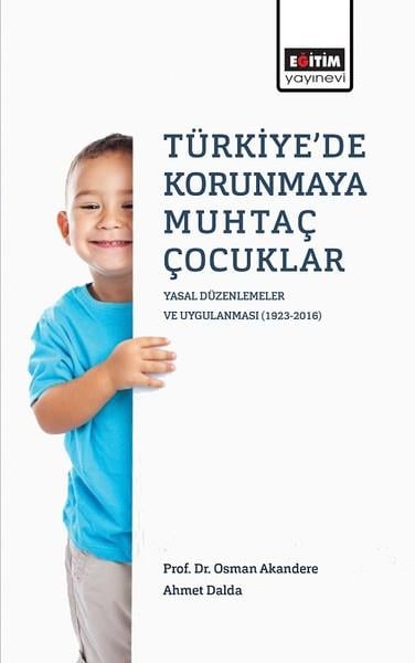 Ahmet DaldaÇocuk Psikolojisi KitaplarıTürkiye'de Korunmaya Muhtaç Çocuklar