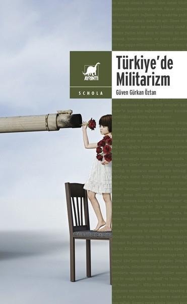 Güven Gürkan ÖztanAraştırma & İnceleme ve Referans KitaplarıTürkiye'de Militarizm