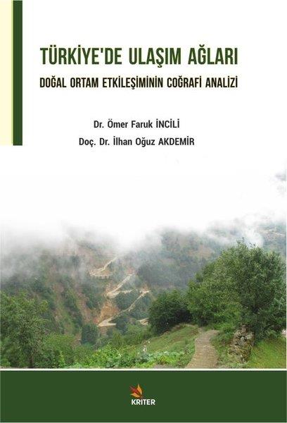 Ömer Faruk İnciliNaturwissenschaftenTürkiye’de Ulaşım Ağları
