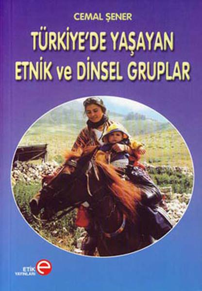 Cemal ŞenerAndereTürkiye’de Yaşayan Etnik ve Dinsel Gruplar
