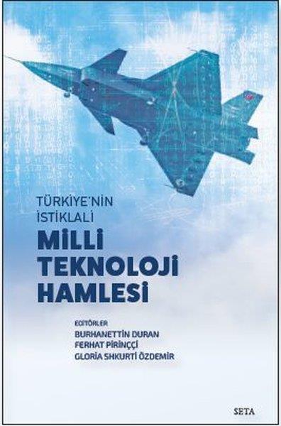 KolektifTürkische Politik & PolitikbücherTürkiye'nin İstiklali Milli Teknoloji Hamlesi