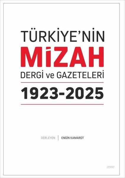 KolektifMizah Romanı - ÖyküTürkiye'nin Mizah Dergi ve Gazeteleri 1923 - 2025
