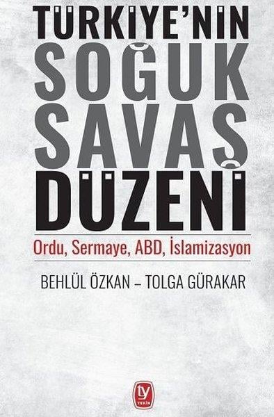 Behlül ÖzkanAraştırma & İnceleme ve Referans KitaplarıTürkiye'nin Soğuk Savaş Düzeni