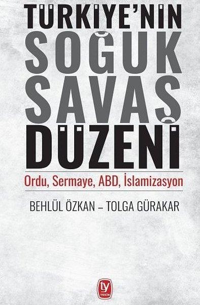Behlül ÖzkanAraştırma & İnceleme ve Referans KitaplarıTürkiye'nin Soğuk Savaş Düzeni