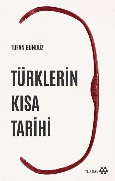 Tufan Gündüztürkische GeschichtsstudienTürklerin Kısa Tarihi