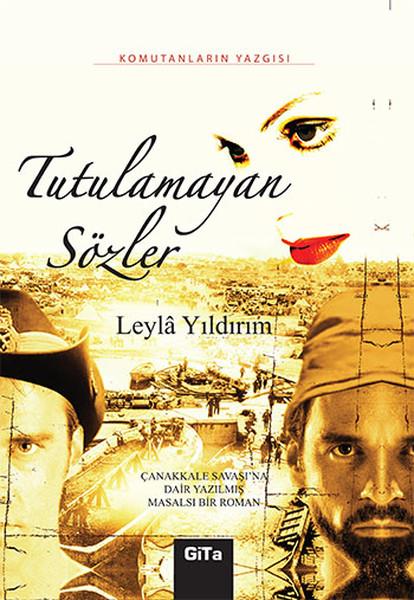 Leylâ YıldırımTarihi RomanlarTutulamayan Sözler