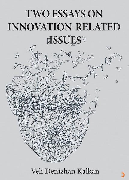 Veli Denizhan KalkanYabancı Dilde KitaplarTwo Essays On Innovation-Related Issues
