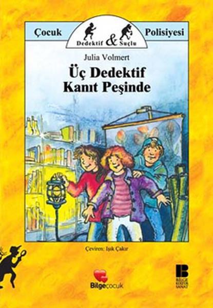 Işık ÇakırKindergeschichtenÜç Dedektif Kanıt Peşinde