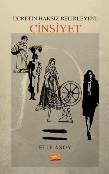 Elif AsoySoziologie Ücretin Haksız Belirleyeni: Cinsiyet