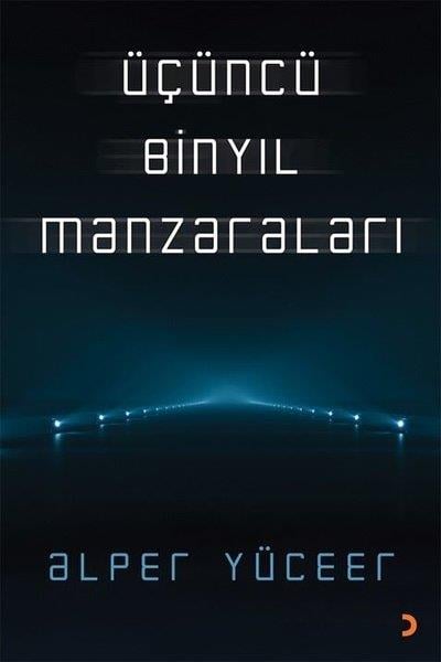 Alper YüceerEssay BücherÜçüncü Binyıl Manzaraları