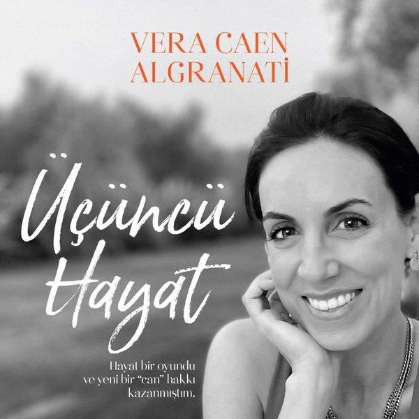 Vera Caen AlgranatiBücher zur persönlichen EntwicklungÜçüncü Hayat