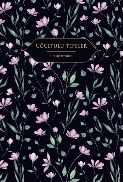 Emily BronteDünya KlasikleriUğultulu Tepeler