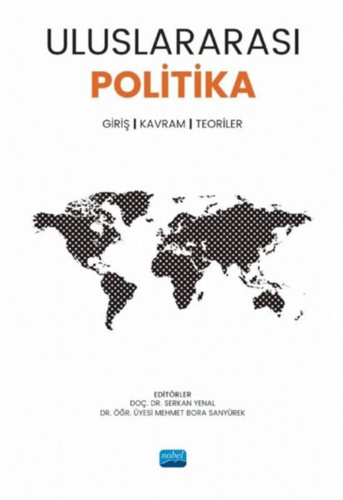KolektifSosyal BilimlerUluslararası Politika: Giriş - Kavram - Teoriler