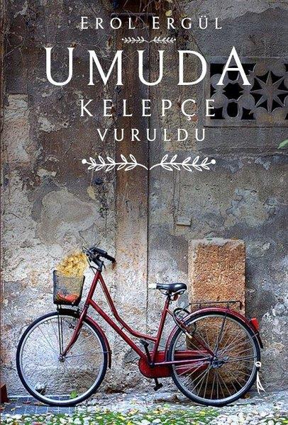 Erol ErgülDeneme KitaplarıUmuda Kelepçe Vuruldu