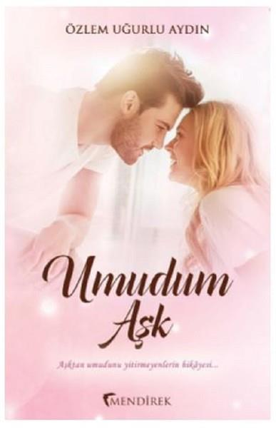 Özlem Uğurlu AydınTürkçe RomanlarUmudum Aşk