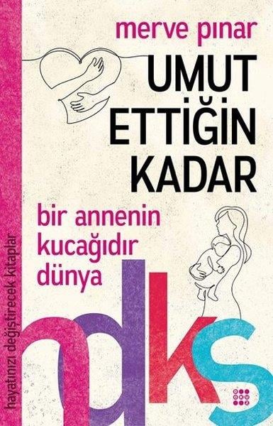 Merve PınarKişisel Gelişim KitaplarıUmut Ettiğin Kadar-Hayatınızı Değiştirecek Kitaplar
