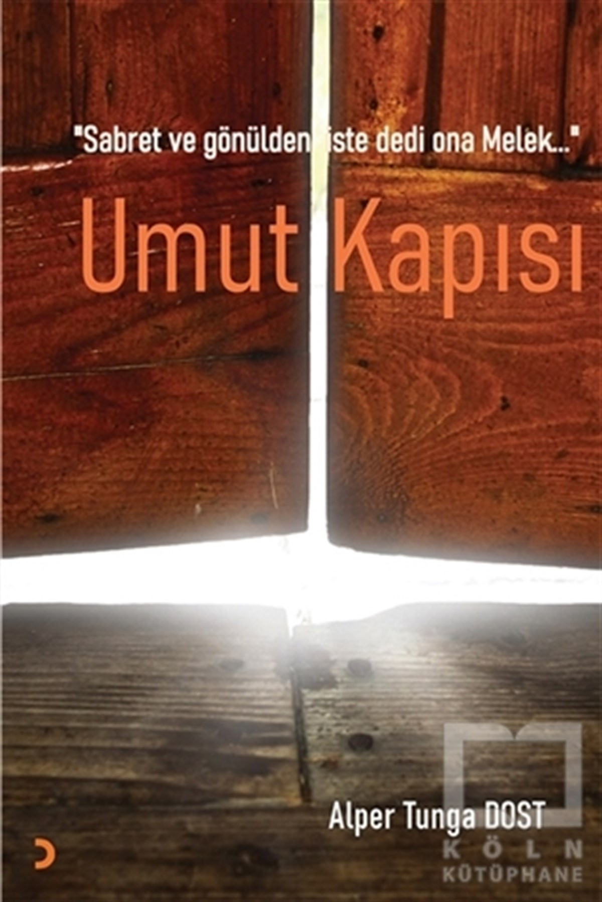 Alper Tunga DostTürkische RomaneUmut Kapısı