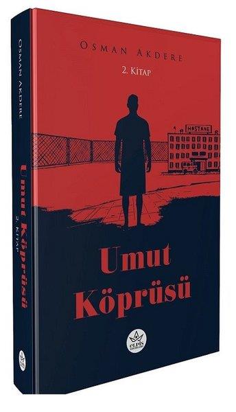 Osman AkdereTürkçe RomanlarUmut Köprüsü 2. Kitap