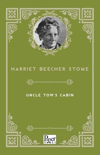 Harriet Beecher StoweLiteratureUncle Tom's Cabin