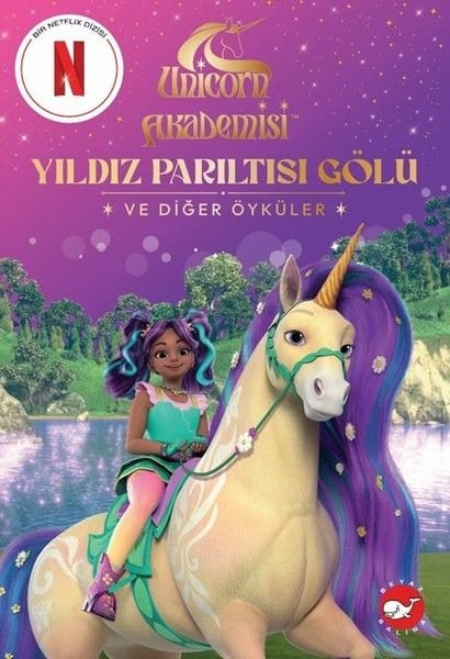 Fiona MunroÇocuk Gençlik RomanlarıUnicorn Akademisi - Yıldız Parıltısı Gölü ve Diğer Öyküler