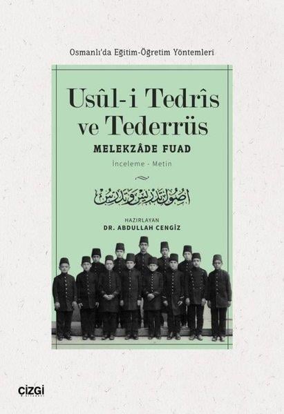 Melekzade FuadOsmanli TarihiUsul-i Tedris ve Tederrüs: Osmanlı'da Eğitim - Öğretim Yöntemleri